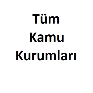 Tüm Kamu Kurumları